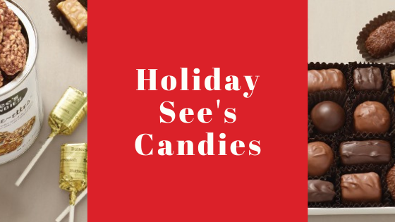 Holiday See's Candies Holiday See's Candies