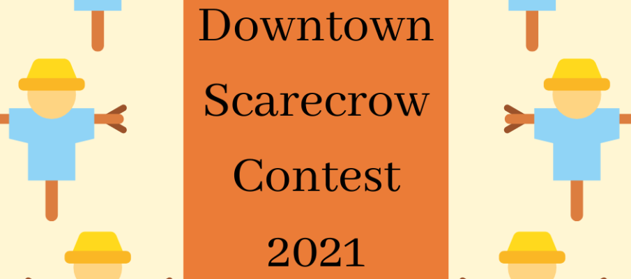 Downtown Scarecrow Contest 2021 Downtown Scarecrow Contest 2021
